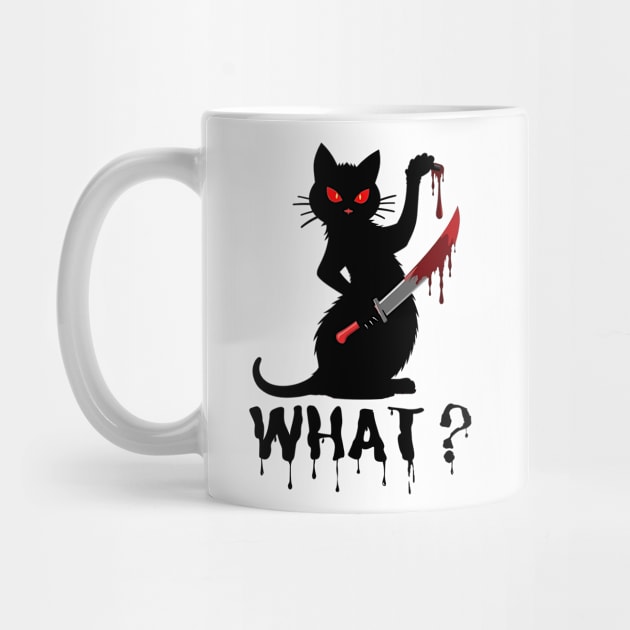 Cat What? Murderous Black Cat With Bloody Knife by Creatifly Graphic Tees